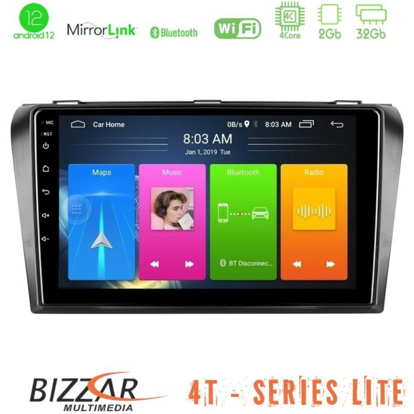 Bizzar 4T Series Mazda 3 2004-2009 4Core Android12 2+32GB Navigation Multimedia Tablet 9"