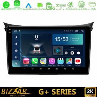 Bizzar G+ Series Hyundai i30 2012-2017 8Core Android12 6+128GB Navigation Multimedia Tablet 9"
